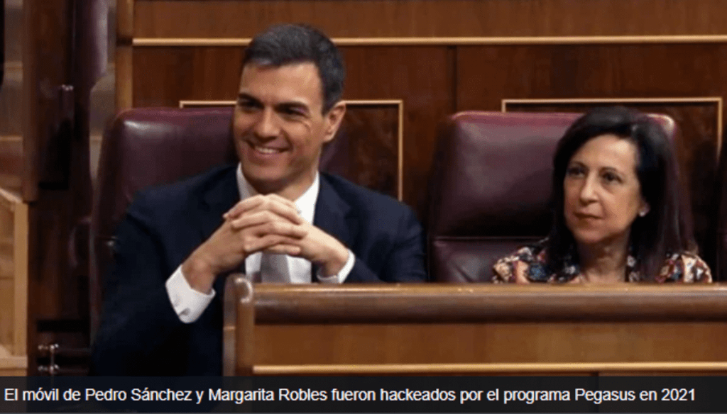 El móvil de Pedro Sánchez y Margarita Robles fueron hackeados por Pegasus
